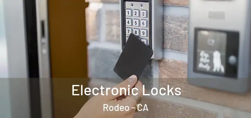  Electronic Locks Rodeo - CA