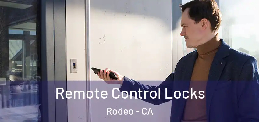  Remote Control Locks Rodeo - CA