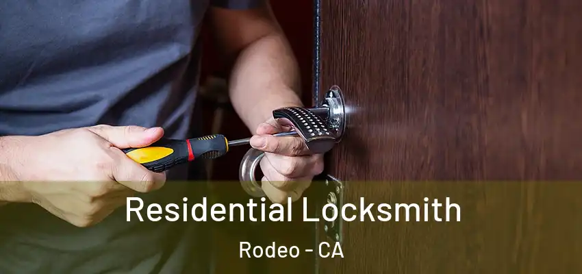 Residential Locksmith Rodeo - CA