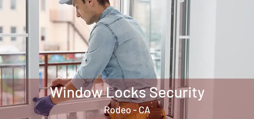  Window Locks Security Rodeo - CA